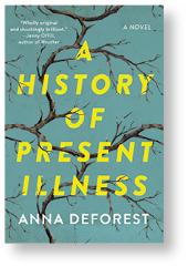 A History of Present Illness, Anna DeForest’17  